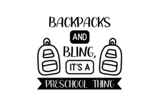 Backpacks and Bling, It s a Preschool Thing: Crafts and School Amp