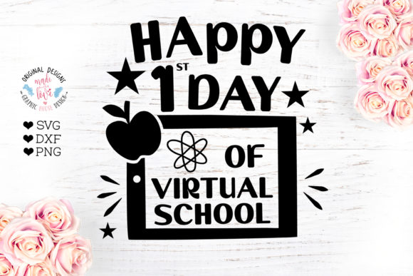 Happy First Day of Virtual School SVG for Crafts and Graphics