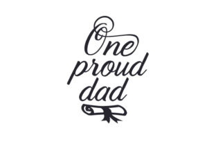 One Proud Dad: A Crafts-Friendly Graphic Design Asset for School Amp Brands