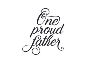 One Proud Father: A Graphic Design Asset for School Amp Crafts and Creative Projects
