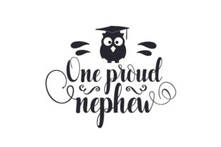 One Proud Nephew: A Crafts-Friendly Graphic Design Asset for School Amp Creations