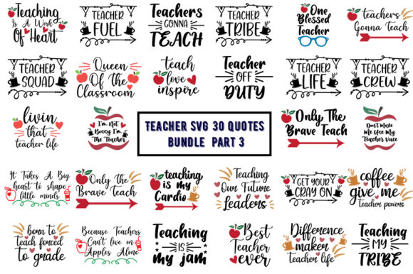 Teacher 30 Quotes Bundle Part 3: A Versatile Graphic Design Asset for Crafts and Creatives